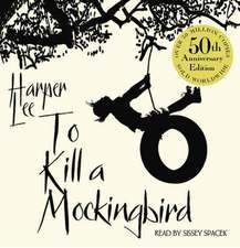 To Kill a Mockingbird. 50th Anniversary Edition