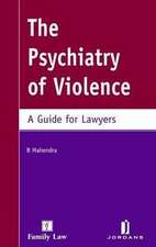 Psychiatry of Violence