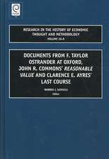 Documents from F. Taylor Ostrander at Oxford, John R. Commons` Reasonable Value and Clarence E. Ayres` Last Course