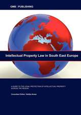 Intellectual Property Law in South East Europe