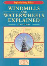 Windmills and Waterwheels Explained: Machines That Fed the Nation