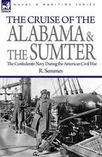 The Cruise of the Alabama and the Sumter