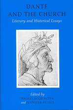 Dante and the Church: Literary and Historical Essays