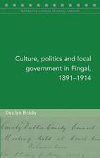 Culture, Politics and Local Government in Fingal, 1891-1914