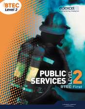 Gray, D: BTEC Level 2 First Public Services Student Book