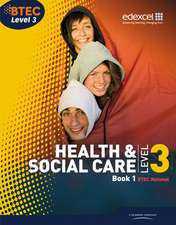 Stretch, B: BTEC Level 3 National Health and Social Care: St