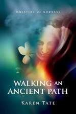 Walking an Ancient Path