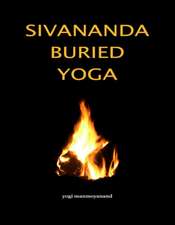 Sivananda Buried Yoga