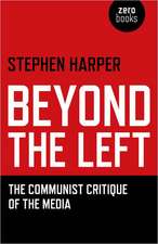 Beyond the Left – The Communist Critique of the Media