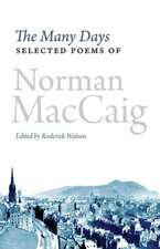 The Many Days: Selected Poems of Norman MacCaig