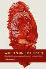 Written under the Skin – Blood and Intergenerational Memory in South Africa