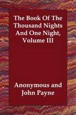 The Book Of The Thousand Nights And One Night, Volume III