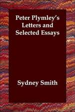 Peter Plymley's Letters and Selected Essays