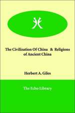 The Civilization of China & Religions of Ancient China