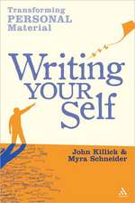 Writing Your Self: Transforming personal material