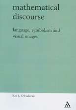 Mathematical Discourse: Language, Symbolism and Visual Images