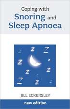 Coping with Snoring and Sleep Apnoea N/E - Special Focus on Sleep Apnoea: A Guide for Problem and Compulsive Gamblers. Philip Mawer