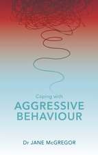 COPING W/AGGRESSIVE BEHAVIOUR