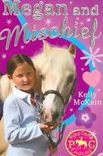 McKain, K: Megan and Mischief