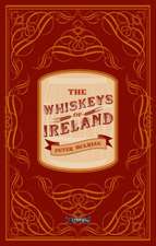 The Whiskeys Of Ireland