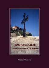 Pantokrator: An Introduction to Orthodoxy