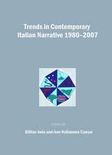 Trends in Contemporary Italian Narrative 1980-2007