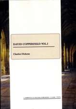 David Copperfield Vol.I