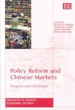 Policy Reform and Chinese Markets – Progress and Challenges