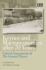 Keynes and Macroeconomics After 70 Years – Critical Assessments of The General Theory