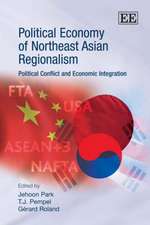 Political Economy of Northeast Asian Regionalism – Political Conflict and Economic Integration