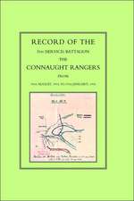 Record of the 5th (Service) Battalion: The Connaught Rangers from 19th August 1914 to 17th January, 1916