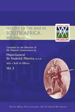 OFFICIAL HISTORY OF THE WAR IN SOUTH AFRICA 1899-1902 compiled by the Direction of His Majesty's Government Volume Three