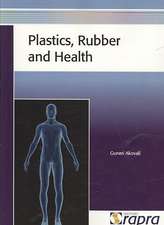 Plastics, Rubber and Health