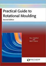 Practical Guide to Rotational Moulding (Second Edition)