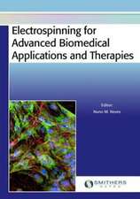 Electrospinning for Advanced Biomedical Applications and Therapies