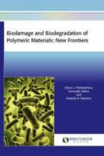 Biodamage and Biodegradation of Polymeric Materials