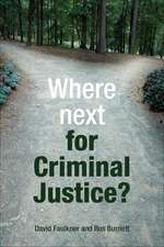 Where Next for Criminal Justice?