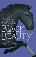 Black Beauty: Illustrated by Paul Howard