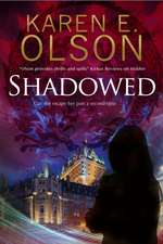 Olson, K: Shadowed