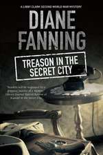 Treason in the Secret City