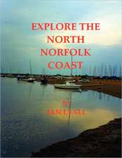 Explore the North Norfolk Coast