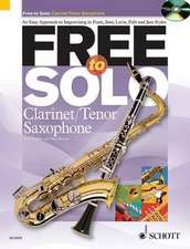 Hughes, R: Free to Solo Clarinet / Tenor Saxophone