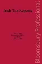 Irish Tax Reports 2011: 2011 Cases, Cumulative Tables and Index (1922-2011)