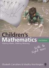 Children's Mathematics: Making Marks, Making Meaning