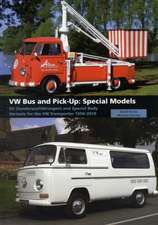 VW Bus and Pick-Up: So (Sonderausfhrungen) and Special Body Variants for the VW Transporter 1950-2010