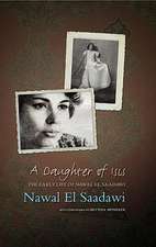 A Daughter of Isis: The Early Life of Nawal El Saadawi