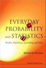 Everyday Probability and Statistics