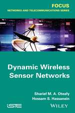 Dynamic Wireless Sensor Networks