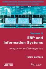 ERP and Information Systems – Integration or Disintegration