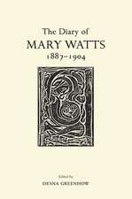 The Diary of Mary Watts 1887-1904